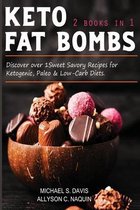 Keto Fat Bombs - 2 books in 1