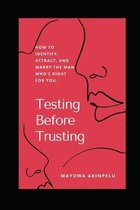 Testing Before Trusting
