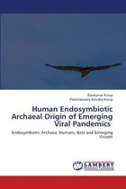 Human Endosymbiotic Archaeal Origin of Emerging Viral Pandemics