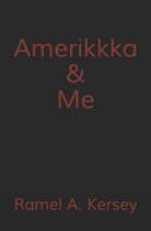 Amerikkka & Me