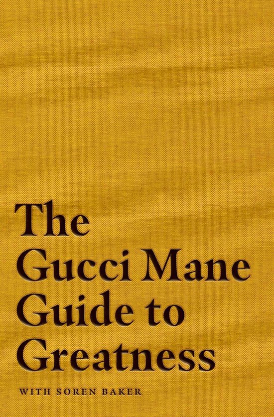 The Gucci Mane Guide to Greatness - cover