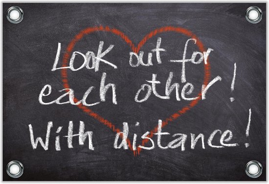 Tuinposter –Rood Hart met de Tekst ''Look out for each other with distance!''– 40x30 Foto op Tuinposter (wanddecoratie voor buiten en binnen)
