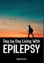 Day by Day Living with Epilepsy
