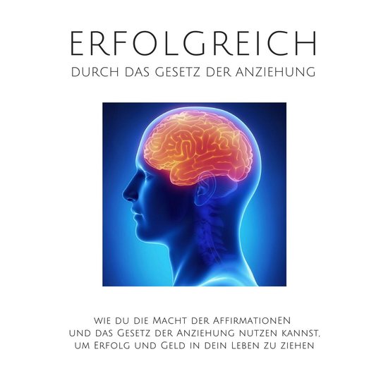Erfolgreich durch das Gesetz der Anziehung - cover