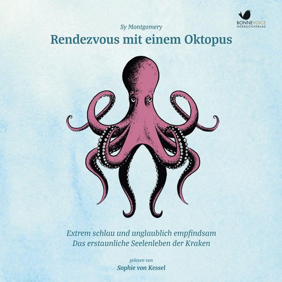 Rendezvous mit einem Oktopus. Extrem schlau und unglaublich  ... - cover