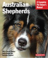 Complete Pet Owner's Manuals - Australian Shepherds