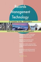 Records Management Technology A Complete Guide - 2020 Edition