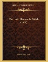 The Latin Element in Welsh (1908)