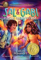 Sal and Gabi Break the Universe 1 A Sal and Gabi Novel, 1
