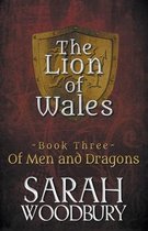 The Lion of Wales- Of Men and Dragons
