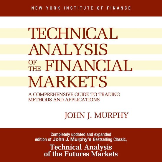 Technical Analysis of the Financial Markets - cover