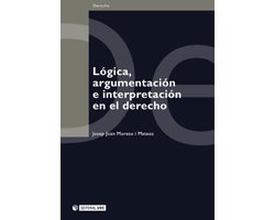 Lógica, argumentación e interpretación en el derecho