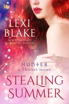 Hunter: A Thieves Series 5 - Stealing Summer, Hunter: A Thieves Series, Book 5