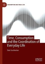 Time, Consumption and the Coordination of Everyday Life