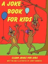 A Joke Book for Kids