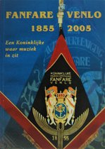 Fanfare Venlo 1855-2005