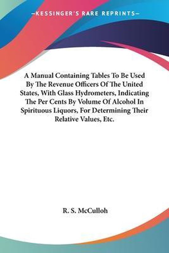 A Manual Containing Tables to Be Used by the Revenue Officer ... - cover
