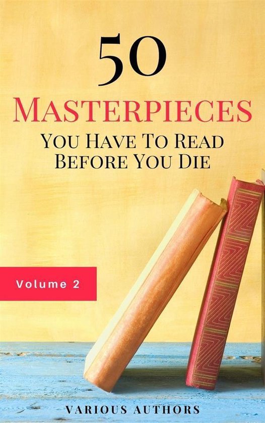 Omslag van 50 Masterpieces you have to read before you die vol: 2 (Guardian™ Classics)