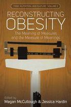 Food, Nutrition, and Culture 2 - Reconstructing Obesity