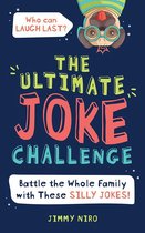 Ultimate Silly Joke Books for Kids - The Ultimate Joke Challenge