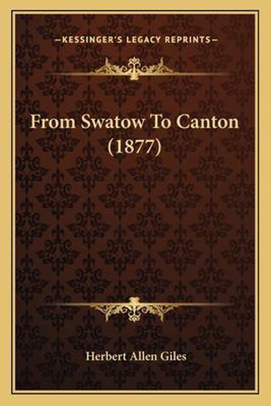 From Swatow to Canton (1877)