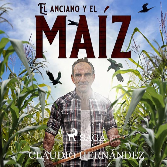 El anciano y el maíz - cover