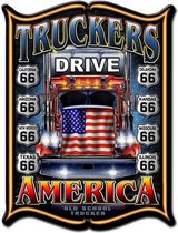 Truckers Drive America Zwaar Metalen Bord 48 x 36 cm