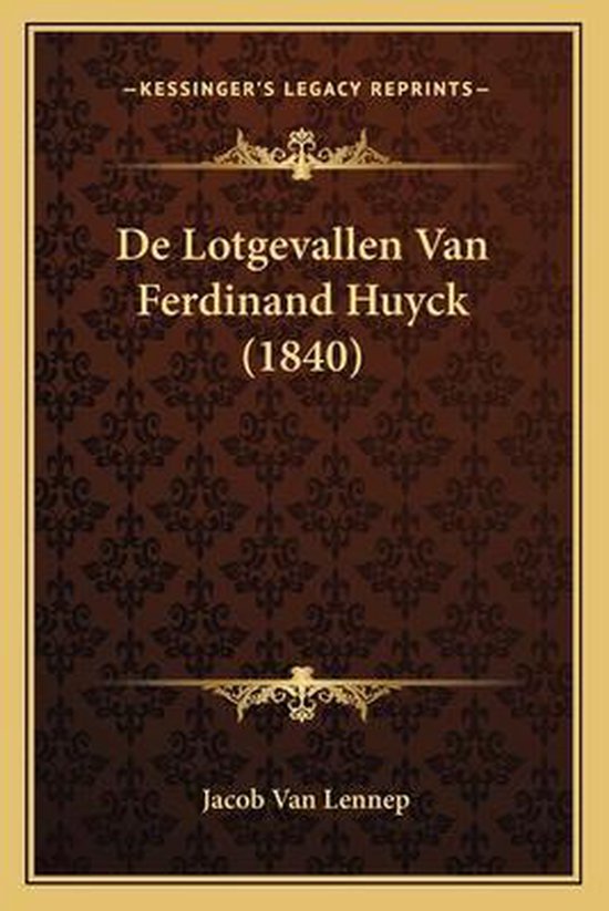 Boek "De Lotgevallen Van Ferdinand Huyck (1840)" met decoratieve randen.