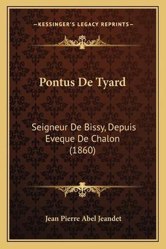 Pontus de Tyard, Jean Pierre Abel Jeandet 9781166750060 Boeken
