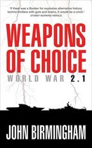 Axis of Time 1 - Weapons of Choice: World War 2.1: World War 2.1