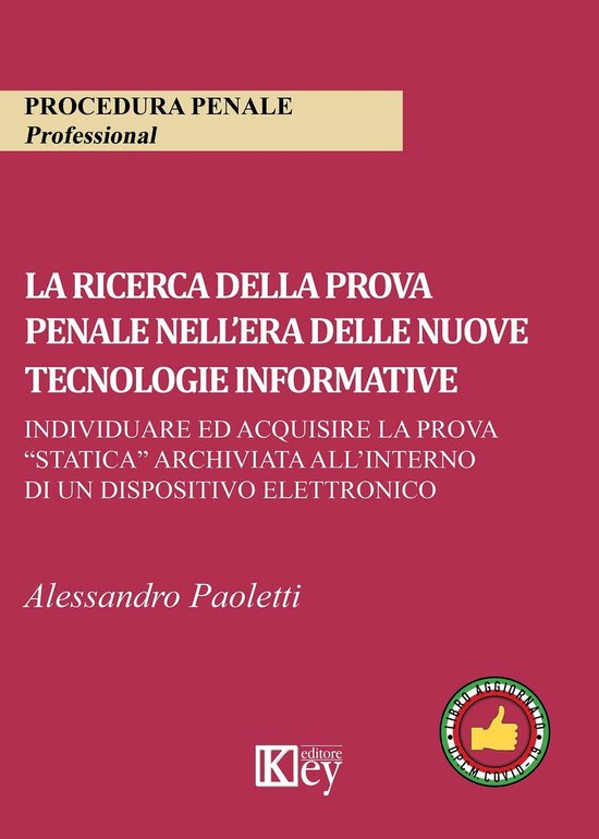 Foto: La ricerca della prova penale nell era delle nuove tecnologie informative