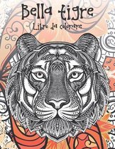 Bella tigre - Libro da colorare