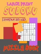 Large Print Sudoku Easy, Medium and Hard