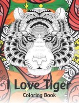 I Love Tiger - Coloring Book