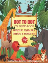 Dot to Dot Coloring Book Jungle Animals Birds & Insects Ages 4-8 Gorilla Woodpecker Eagle Elephant