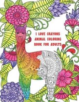 I Love Crayons Animal Coloring Book for Adults