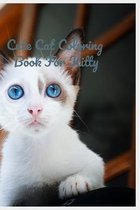 Cute Cat Coloring Book For Kitty