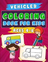 Vehicles Coloring Book for Kids Ages 4-8