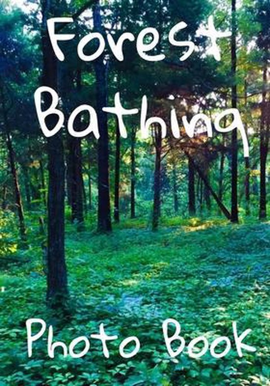 Forest Bathing Photo Book, Sam Wilder 9798646037504 Boeken