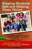 Keeping Students Safe and Helping Them Thrive [2 volumes]