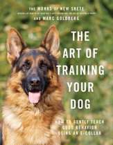 The Art of Training Your Dog – How to Gently Teach Good Behavior Using an E–Collar