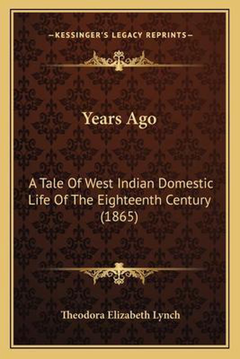 Years Ago van Theodora Elizabeth Lynch