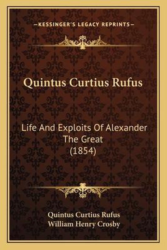 Quintus Curtius Rufus, Quintus Curtius Rufus 9781166323134 Boeken