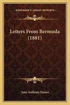 Letters from Bermuda (1881)