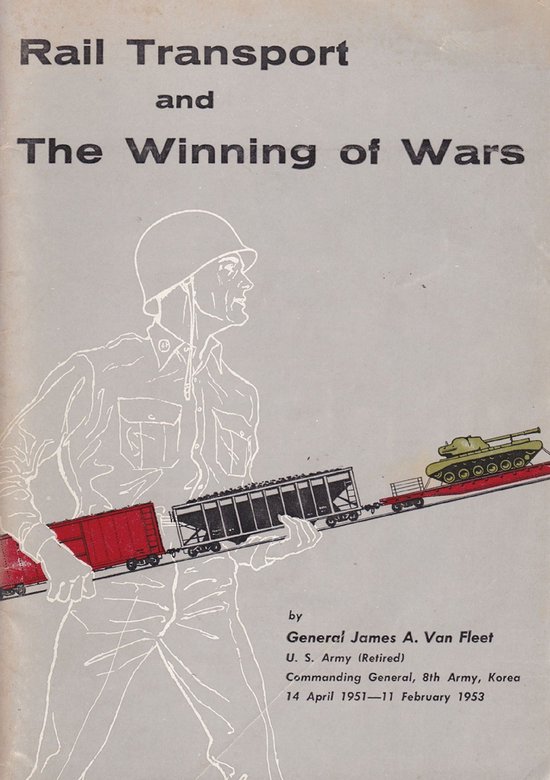 Rail Transport and the Winning of Wars - cover