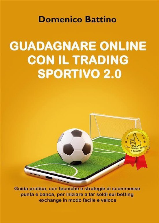 Guadagnare online con il trading sportivo 2.0 - cover