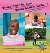 Finding My World - Neema Wants To Learn/ Neema Anataka Kujifunza