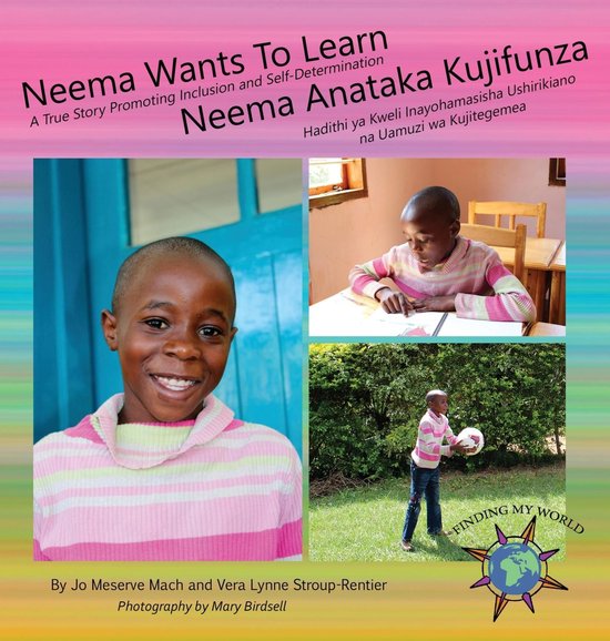 Finding My World - Neema Wants To Learn/ Neema Anataka Kujif ... - cover