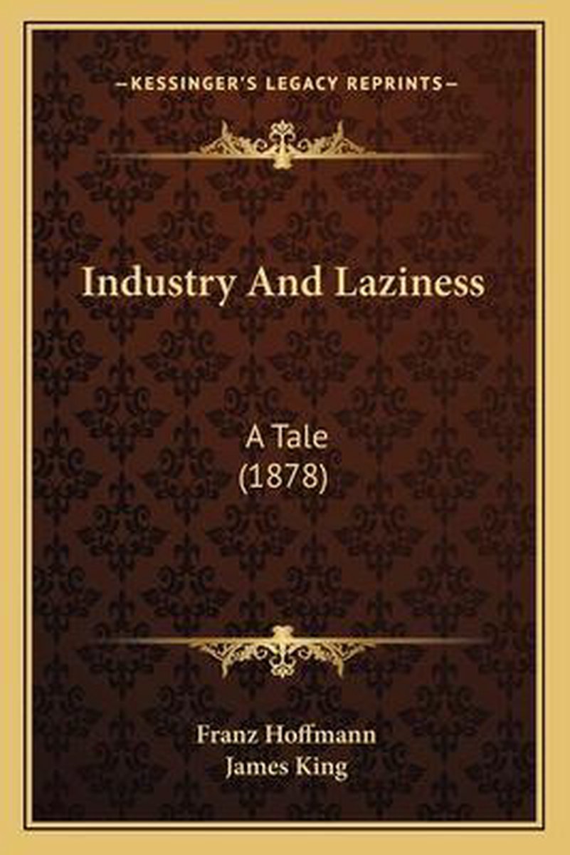 Industry And Laziness van Franz Hoffman