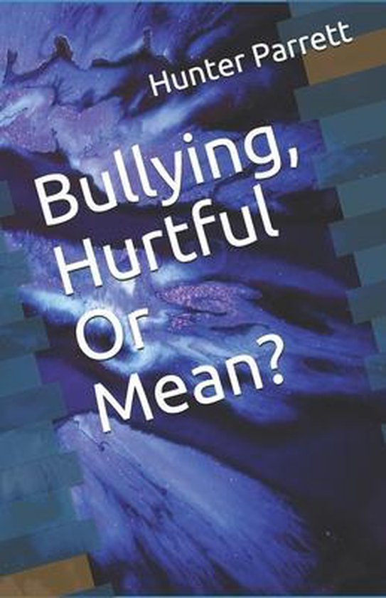 Bullying, Hurtful Or Mean? - cover